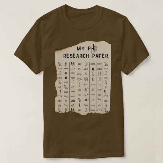 My phd Research Paper Funny Medical Gift T-shirt (Design voorkant)