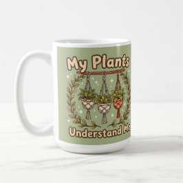 My plants understand me houseplant Coffee Mug Koffiemok