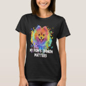 My Poms Opinion Matters Pomeranian Humor Pom Pom T-shirt (Voorkant)