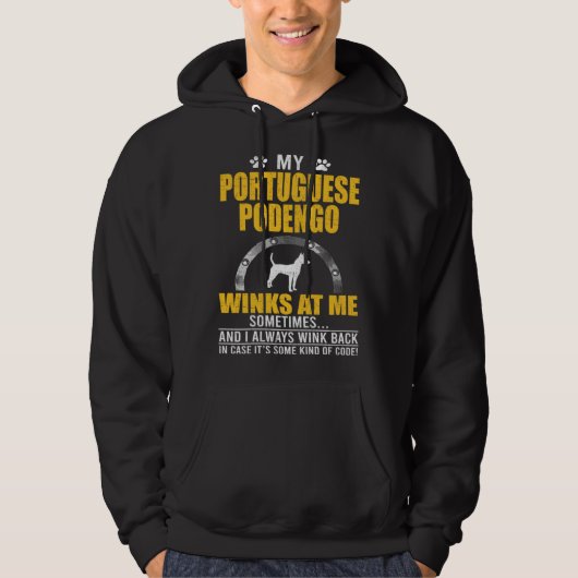 My Portuguese Podengo Winks At me Dog Owner Hoodie (Voorkant)