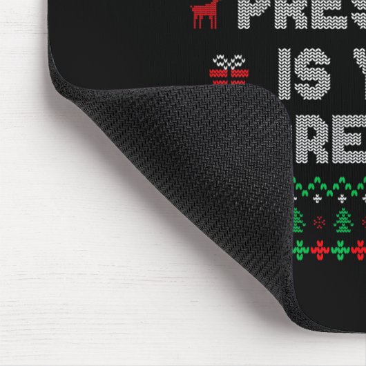 My Presence Is Your Present Ugly Christmas Funny X Muismat (Hoek)