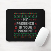 My Presence Is Your Present Ugly Christmas Funny X Muismat (Met muis)