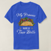 My Princess Name Is Taco Onion Tomato Sausage Bell T-shirt (Design voorkant)