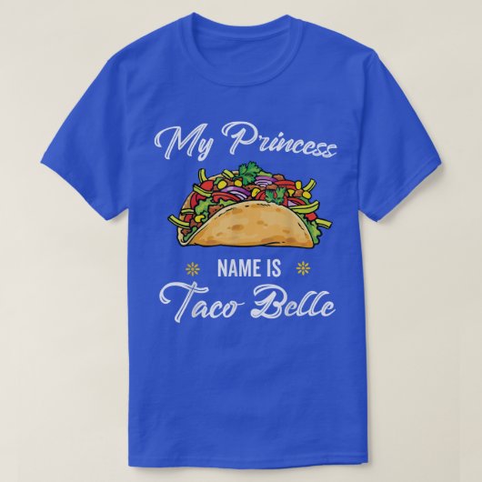 My Princess Name Is Taco Onion Tomato Sausage Bell T-shirt (Design voorkant)
