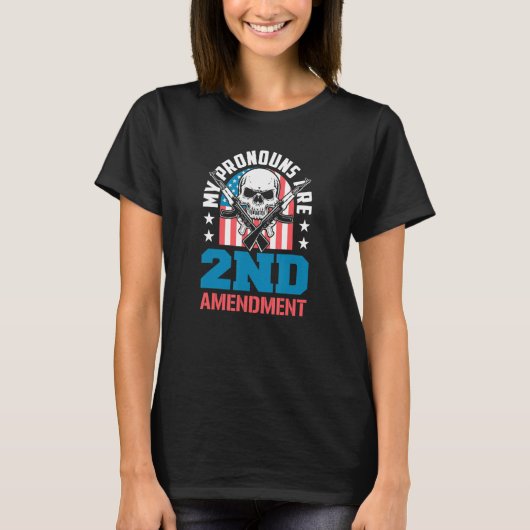 My Pronouns Are 2nd Amendment Pro Gun Pro USA Patr T-shirt (Voorkant)