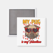 My Pug In My Valentine Cute Valentineu2019s Day Pe Magneet (Voorkant / Achterkant)