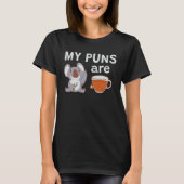 My Puns Are Koala Teas T-shirt (Voorkant)