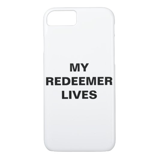 "My Redeemer Lives" Apple iPhone 8/7 Hoesje (Achterkant)