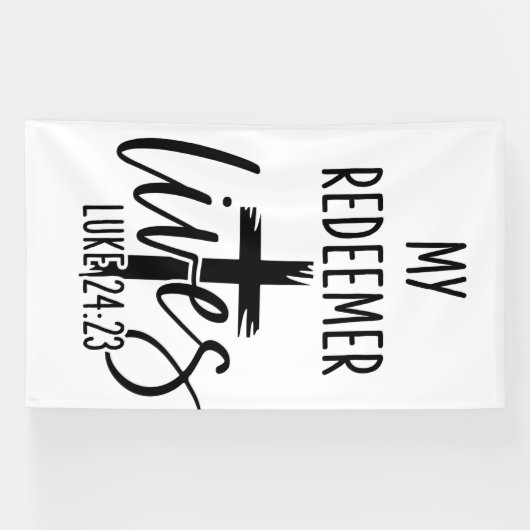 My Redeemer Lives Luke 24:23 Resurrection Design Spandoek (Horizontaal)