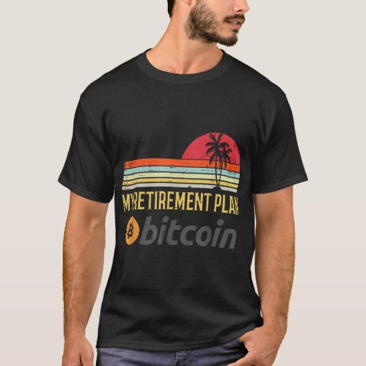 My Retirement Plan Bitcoin Design T-shirt (Voorkant)