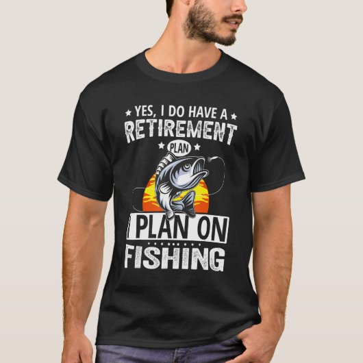 My Retirement Plan Fishing  Retired Fisherman T-shirt (Voorkant)