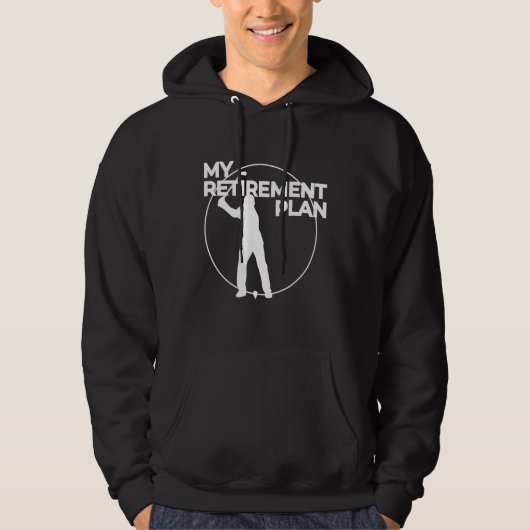 My Retirement Plan Golfing Funny Hoodie (Voorkant)