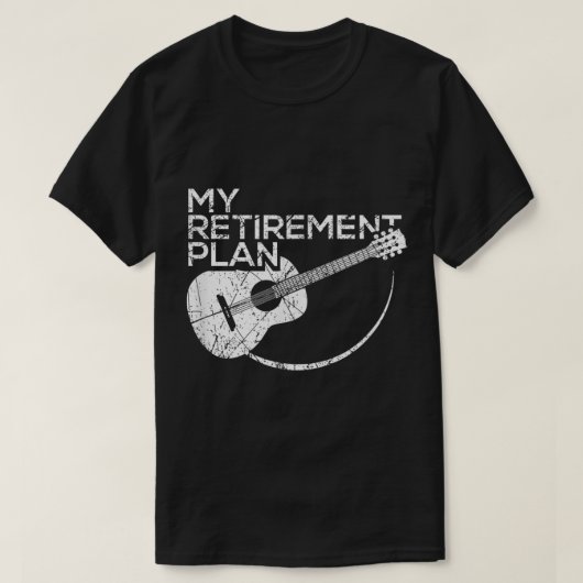 My Retirement Plan Guitar Music Design T-shirt (Design voorkant)