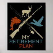 My Retirement Plan Hunting Fishing Hunter Grandfat Poster (Voorkant)