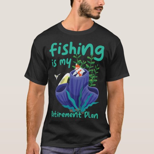 My Retirement Plan Is Fishing Lovers and Retirees T-shirt (Voorkant)