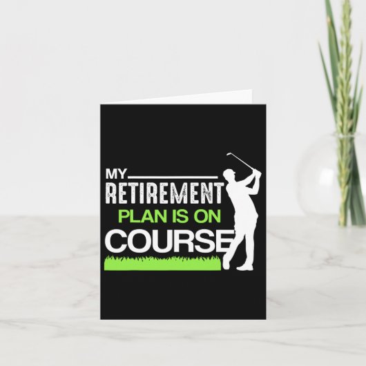 My Retirement Plan Is On Course Funny Golf Retired Kaart (Voorkant)