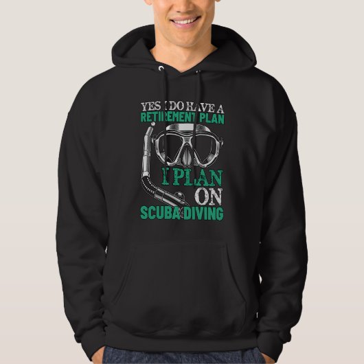 My Retirement Plan is Scuba Diving Funny Retired S Hoodie (Voorkant)