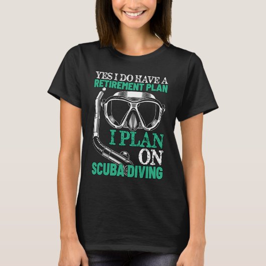 My Retirement Plan is Scuba Diving Funny Retired S T-shirt (Voorkant)
