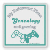 My Retirement Plans: Genealogy and Gaming Sticker (Voorkant)