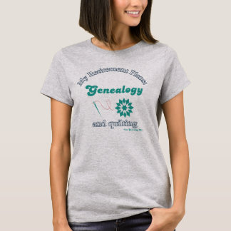 My Retirement Plans: Genealogy and Quilting T-shirt