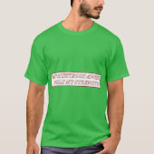 My Righteous Anger Fuels My Strength friends T-shirt (Voorkant)