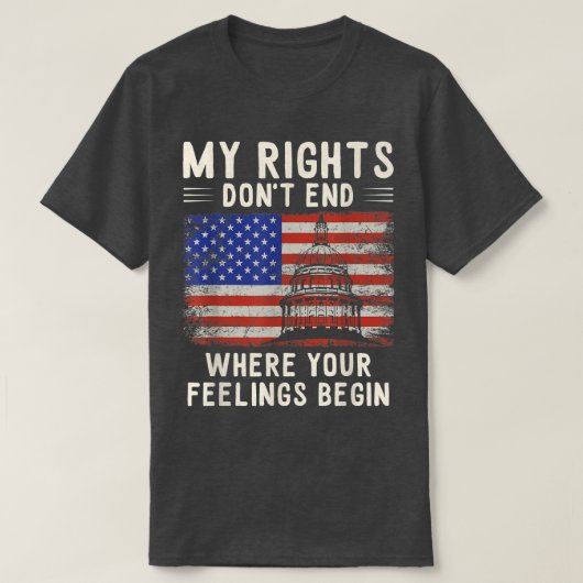My Rights Dont End Where Your Feelings Begin Capit T-shirt (Design voorkant)