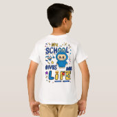 My school gives me life t-shirt (Achterkant volledig)
