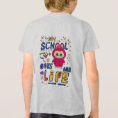 My school gives me Life Tri-Blend Shirt (Achterkant)
