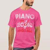 My Second Language Is The Piano T-shirt (Voorkant)