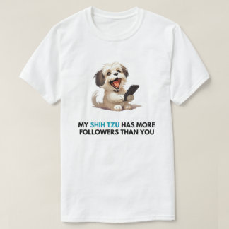 'My Shih Tzu heeft meer volgers dan jij' T-shirt