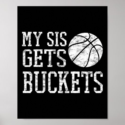 My Sis Gets Buckets -brother Bysketbyll Sister  Poster (Voorkant)