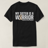 My Sister is a Warrior Endometrial Cancer Awarenes T-shirt (Design voorkant)