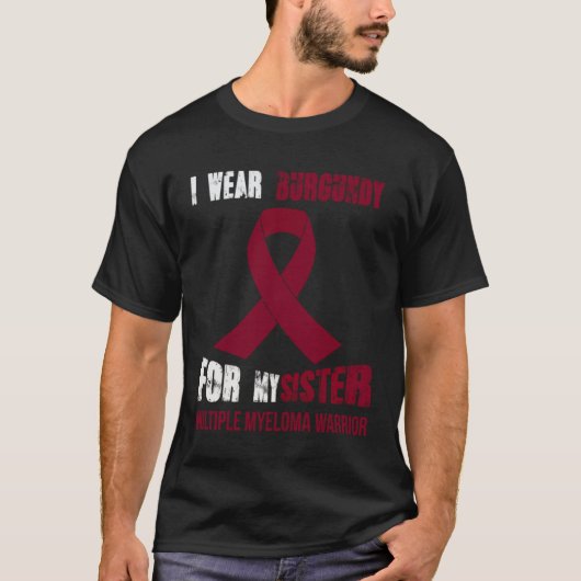 MY SISTER MY MULTIPLE MYELOMA WARRIOR T-SHIRT (Voorkant)