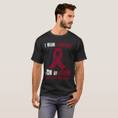 MY SISTER MY MULTIPLE MYELOMA WARRIOR T-SHIRT (Voorkant volledig)