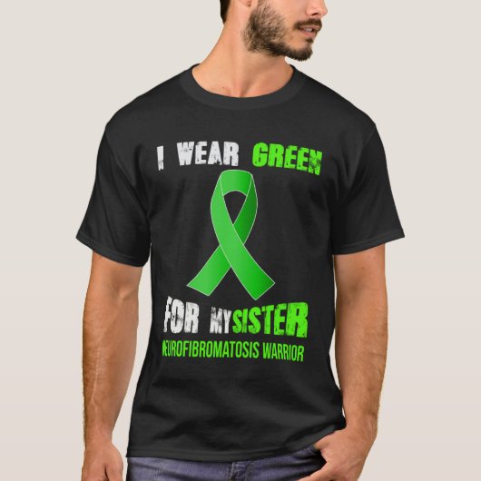 MY SISTER  MY NEUROFIBROMATOSIS WARRIOR T-SHIRT (Voorkant)