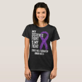 My Sister s Fight Is My Fight Chiari Malformation  T-shirt (Voorkant volledig)