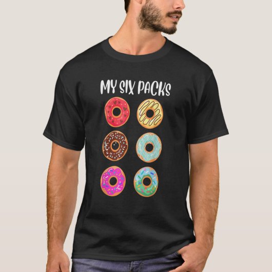 My Six Packs Donut I don´t care worry Donuts Sixpa T-shirt (Voorkant)