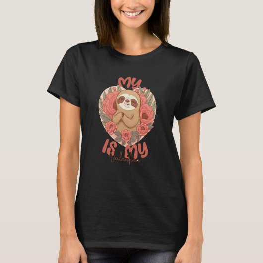 My Sloth is My Valentine With Red Flowers Valentin T-shirt (Voorkant)