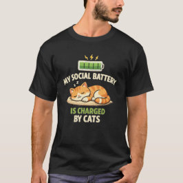 My Social Battery Is Charged By Cats Cat Lover T-S T-shirt