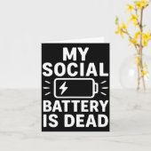 My Social Battery Is Dead Funny Introvert Quote  Kaart (Gele Bloem)