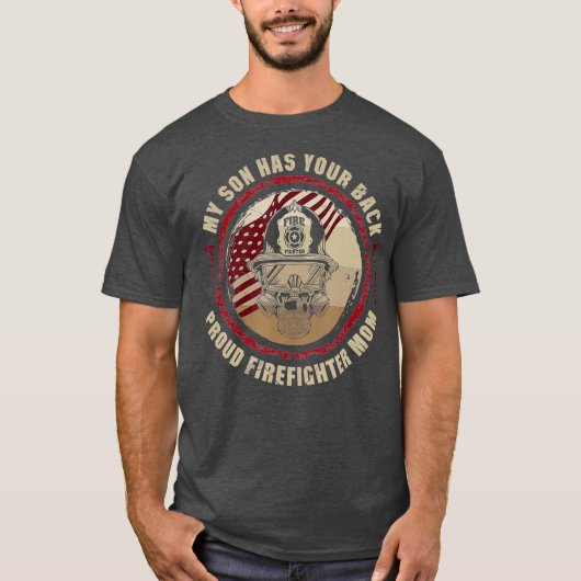 My Son Has Your Back Proud Firefighter Mom Thin T-shirt (Voorkant)