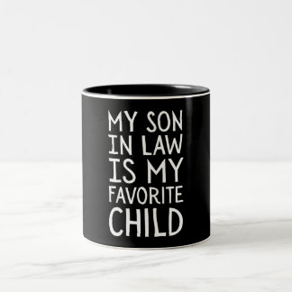 My Son In Law Is My Favorite Child - Family Humor Tweekleurige Koffiemok