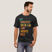 My Son In Law Is My Favorite Child Funny - Replace T-shirt (Voorkant volledig)