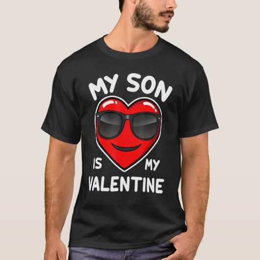 My Son Is My Valentine Shirt Mom Dad Valentine's D (Voorkant)