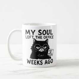 My soul left the office weeks ago koffiemok