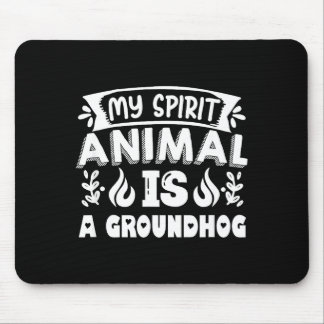 My Spirit Animal Is A Groundhog , Woodchuck Ground Muismat