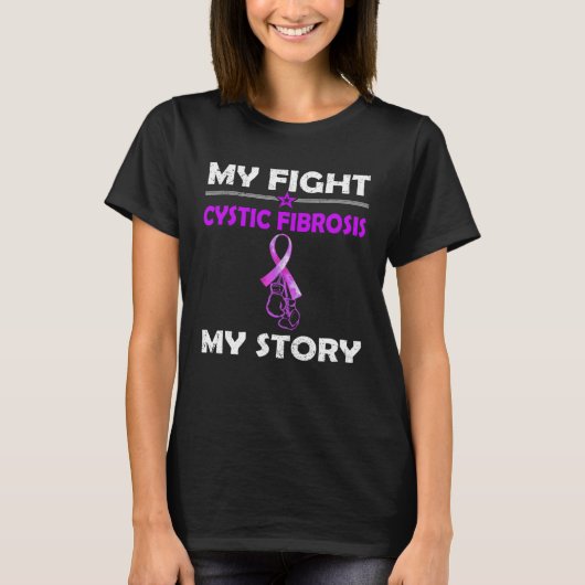 My Story Fight Against CYSTIC FIBROSIS T-shirt (Voorkant)