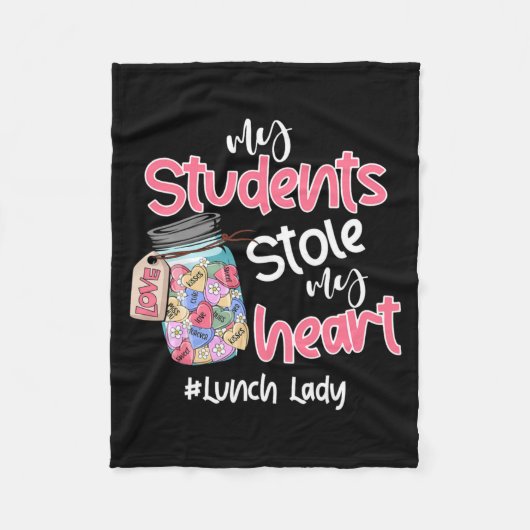 My Student Stole My Heart Lunch Lady Valentine Day Fleece Deken (Voorkant)