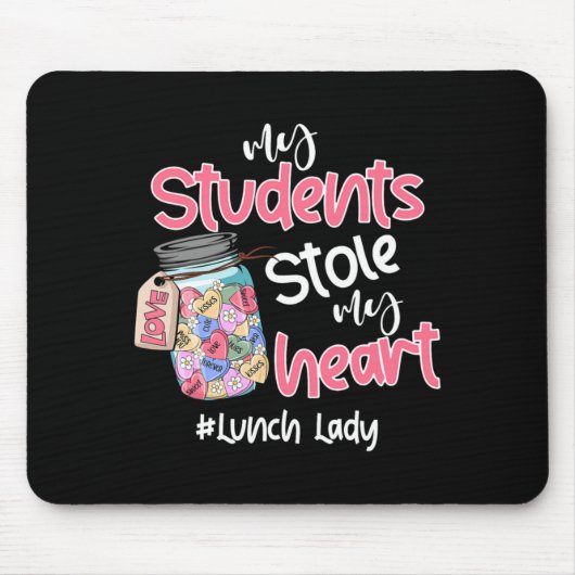 My Student Stole My Heart Lunch Lady Valentine Day Muismat (Voorkant)