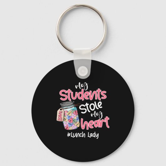 My Student Stole My Heart Lunch Lady Valentine Day Sleutelhanger (Voorkant)